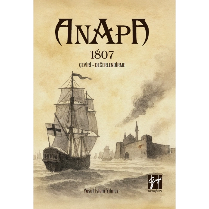 Anapa 1807 ;Çeviri - Değerlendirme