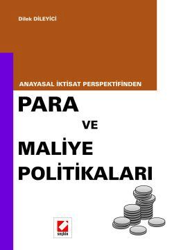 Anayasal İktisat PerspektifindenPara ve Maliye Politikaları Anayasal İktisat PerspektifindenPara ve Maliye Politikaları