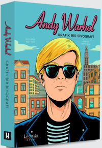 Andy Warhol (Ciltli);Grafik Bir Biyografi Andy Warhol (Ciltli);Grafik Bir Biyografi