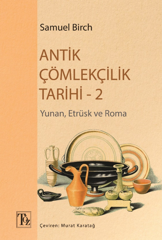 Antik Çömlekçilik Tarihi-2 Antik Çömlekçilik Tarihi-2