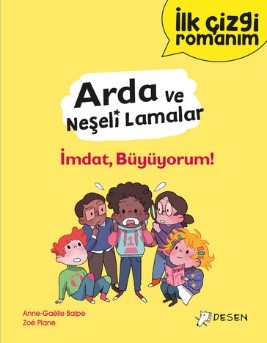 Arda ve Neşeli Lamalar: İmdat, Büyüyorum!