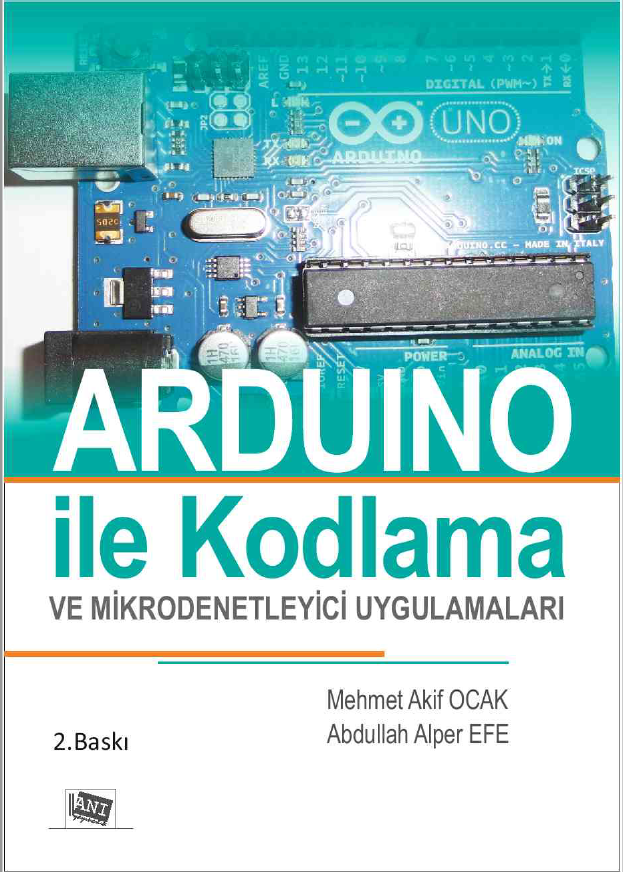 Arduino İle Kodlama Ve Mikrodenetleyici Uygulamaları