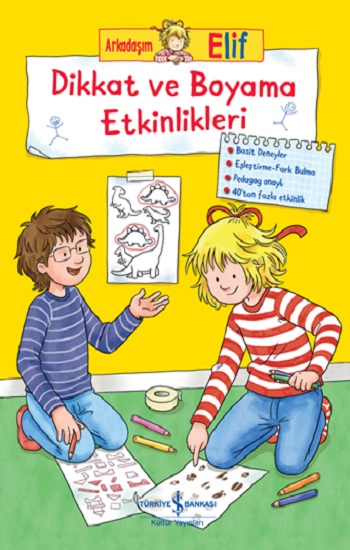 Arkadaşım Elif - Dikkat ve Boyama Etkinlikleri Arkadaşım Elif - Dikkat ve Boyama Etkinlikleri