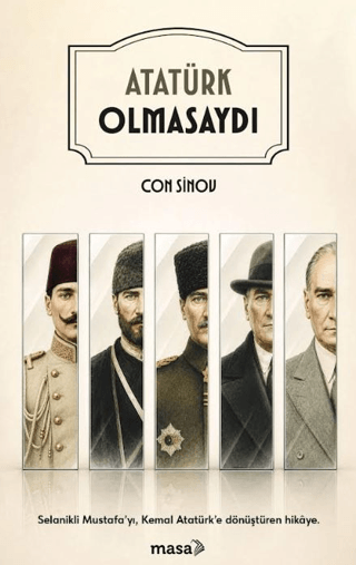 Atatürk Olmasaydı Atatürk Olmasaydı