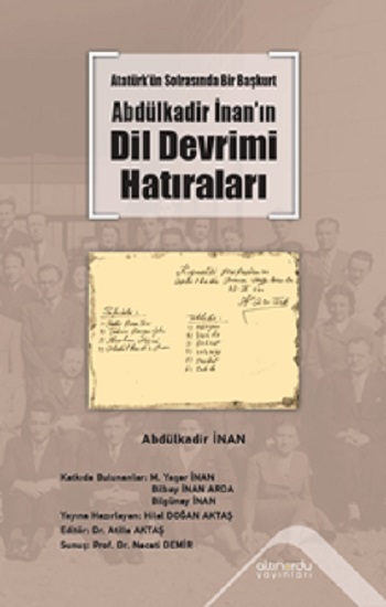 Atatürk’ün Sofrasında Bir Başkurt Abdülkadir İnan’ın Dil Devrimi Hatıraları