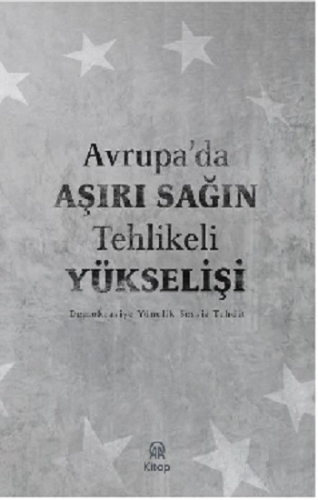 Avrupa’da Aşırı Sağın Tehlikeli Yükselişi