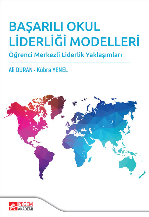 Başarılı Okul Liderliği Modelleri Başarılı Okul Liderliği Modelleri