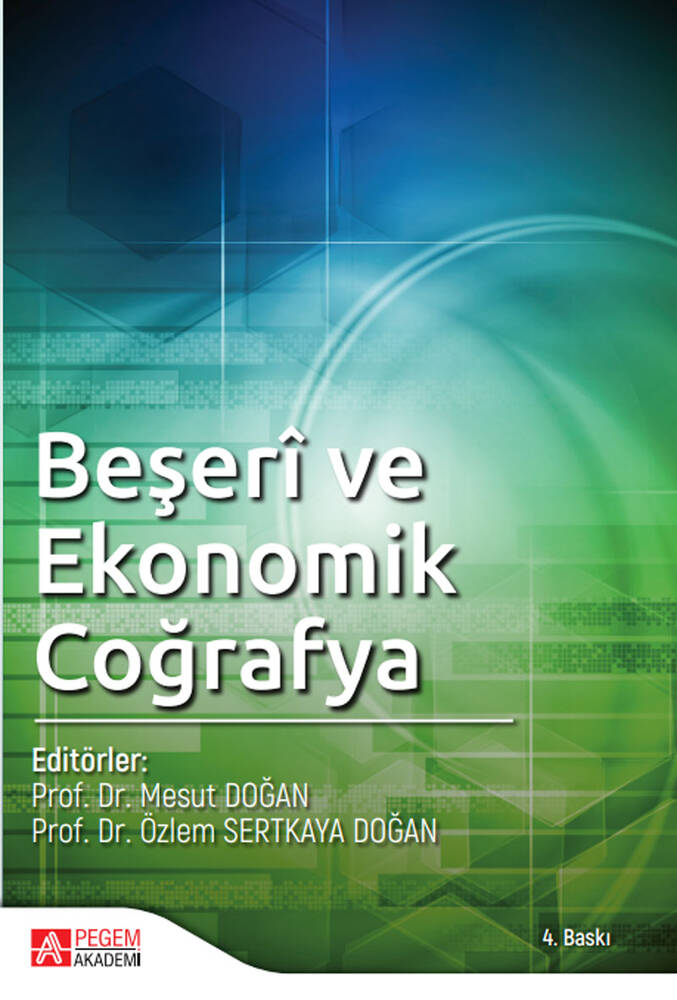 Beşeri ve Ekonomik Coğrafya Beşeri ve Ekonomik Coğrafya