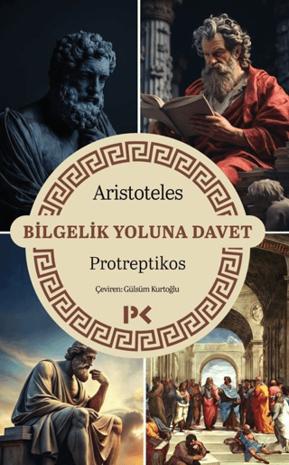 Bilgelik Yoluna Davet - Protreptikos Bilgelik Yoluna Davet - Protreptikos