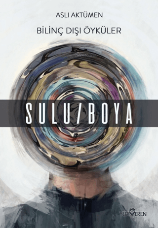 Bilinç Dışı Öyküler – Sulu/Boya Bilinç Dışı Öyküler – Sulu/Boya