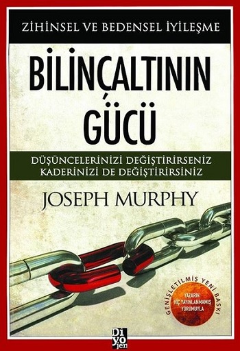 Bilinçaltının Gücü-Zihinsel ve Bedensel İyileşme Bilinçaltının Gücü-Zihinsel ve Bedensel İyileşme