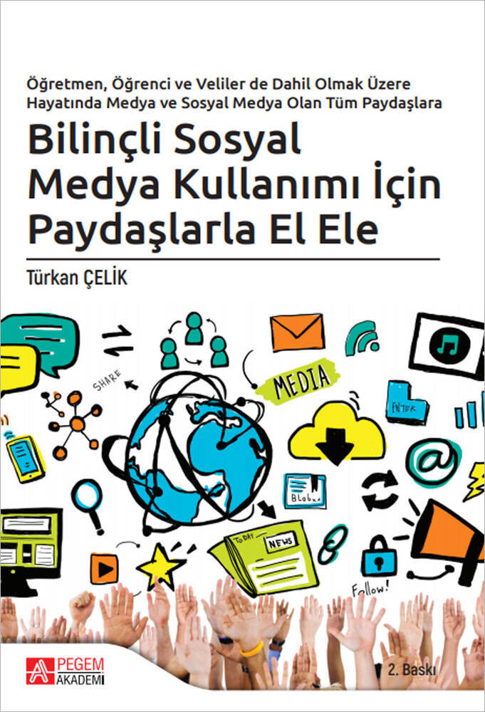 Bilinçli Sosyal Medya Kullanımı İçin Paydaşlarla El Ele Bilinçli Sosyal Medya Kullanımı İçin Paydaşlarla El Ele