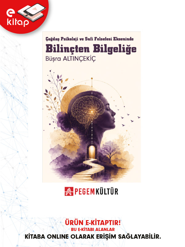 Bilinçten Bilgeliğe Çağdaş Psikoloji ve Sufi Felsefesi Ekseninde (e-kitap)