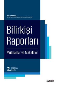 Bilirkişi Raporları Mütalaalar ve Makaleler