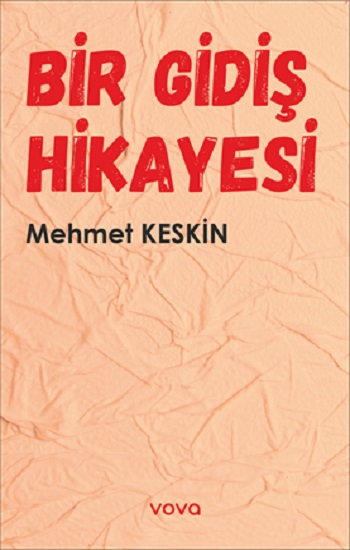 Bir Gidiş Hikayesi
