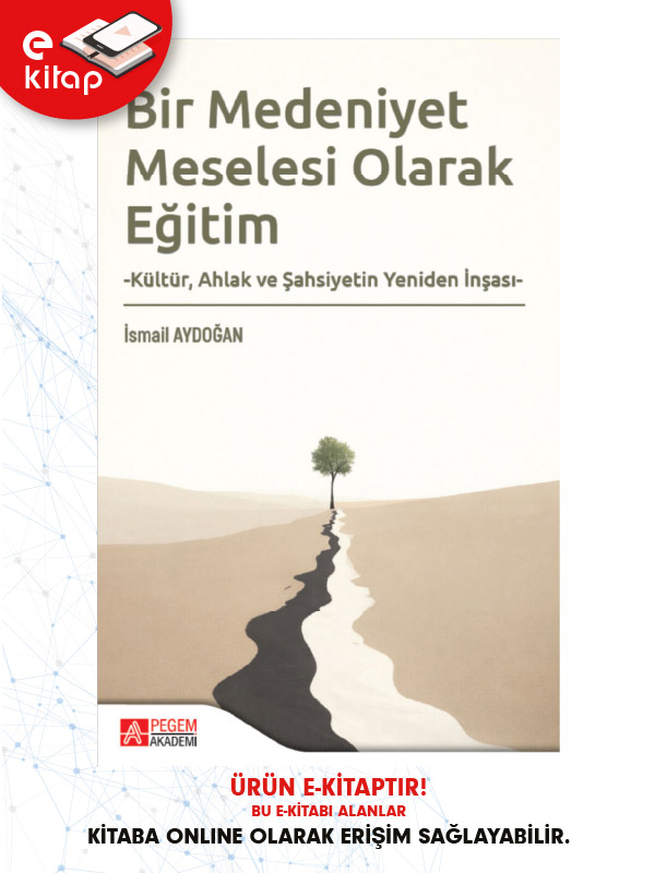 Bir Medeniyet Meselesi Olarak Eğitim (e-kitap)