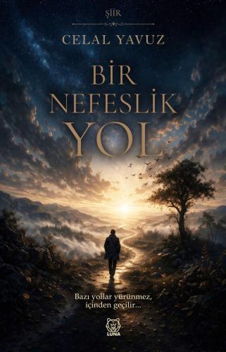 Bir Nefeslik Yol Bir Nefeslik Yol