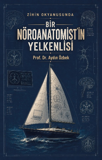 Bir Nöroanatomist'in Yelkenlisi Bir Nöroanatomist'in Yelkenlisi