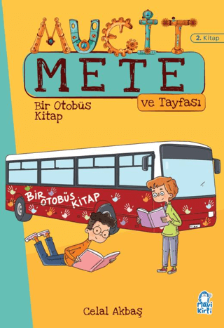 Bir Otobüs Kitap - Mucit Mete ve Tayfası - 3. Sınıf Hikaye Seti (2. Kitap) Bir Otobüs Kitap - Mucit Mete ve Tayfası - 3. Sınıf Hikaye Seti (2. Kitap)