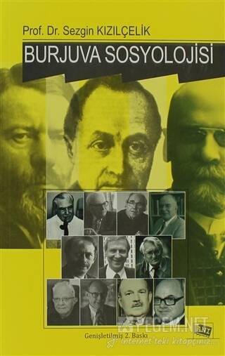 Burjuva Sosyolojisi  Batı Sosyolojisini Yeniden Düşünmek Cilt 2