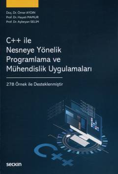 C++ ile Nesneye YönelikProgramlama ve Mühendislik Uygulamaları