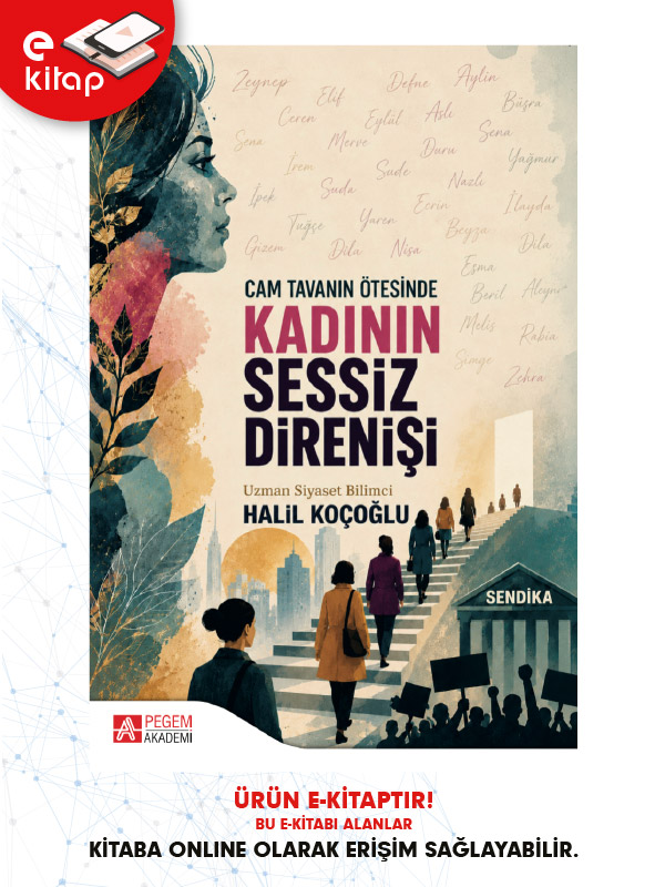Cam Tavanın Ötesinde Kadının Sessiz Direnişi (e-kitap) Cam Tavanın Ötesinde Kadının Sessiz Direnişi (e-kitap)