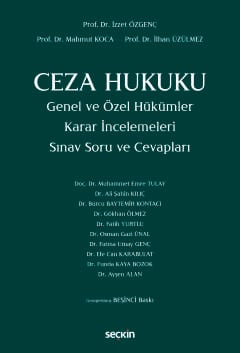 Ceza Hukuku Genel ve Özel Hükümler Karar İncelemeleri Sınav Soru ve Cevapları