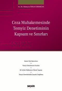 Ceza Muhakemesinde Temyiz Denetiminin Kapsam ve Sınırları