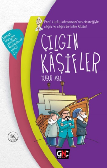 Çılgın Kaşifler (Ciltli) Çılgın Kaşifler (Ciltli)