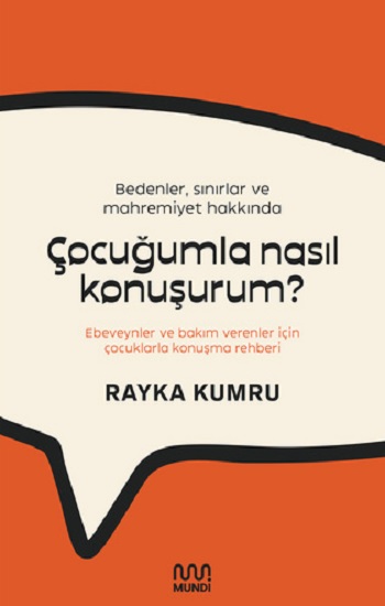 Çocuğumla Nasıl Konuşurum? - Bedenler, Sınırlar ve Mahremiyet Hakkında