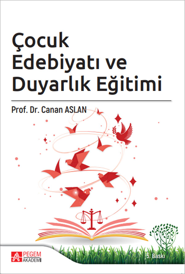 Çocuk Edebiyatı ve Duyarlık Eğitimi Çocuk Edebiyatı ve Duyarlık Eğitimi