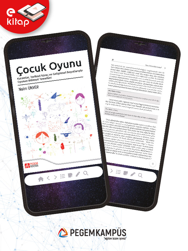 Çocuk Oyunu Kuramlar Tarihsel Süreç ve Gelişimsel Boyutlarıyla Oyunun Bilimsel Temelleri (e-kitap)