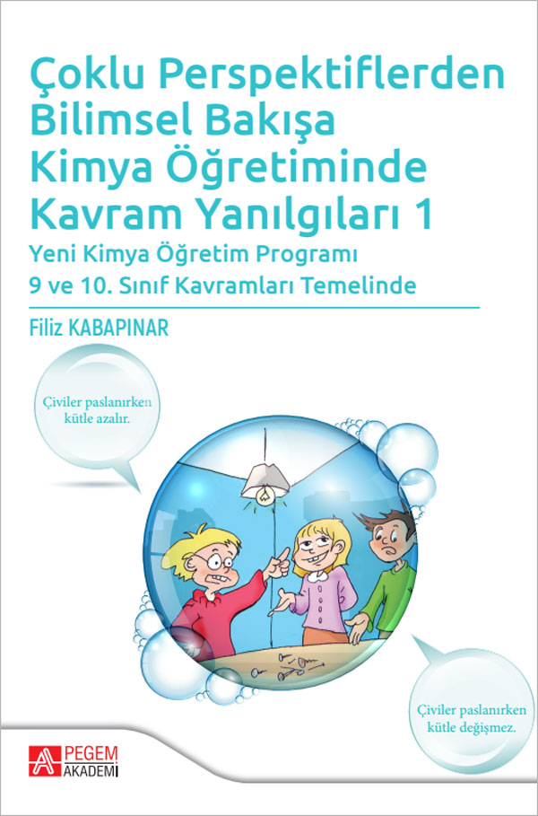 Çoklu Perspektiflerden Bilimsel Bakışa Kimya Öğretiminde Kavram Yanılgıları 1 Çoklu Perspektiflerden Bilimsel Bakışa Kimya Öğretiminde Kavram Yanılgıları 1