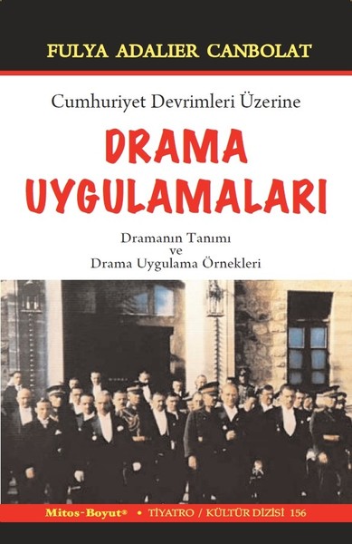 Cumhuriyet Devrimleri Üzerine Drama Uygulamaları Cumhuriyet Devrimleri Üzerine Drama Uygulamaları