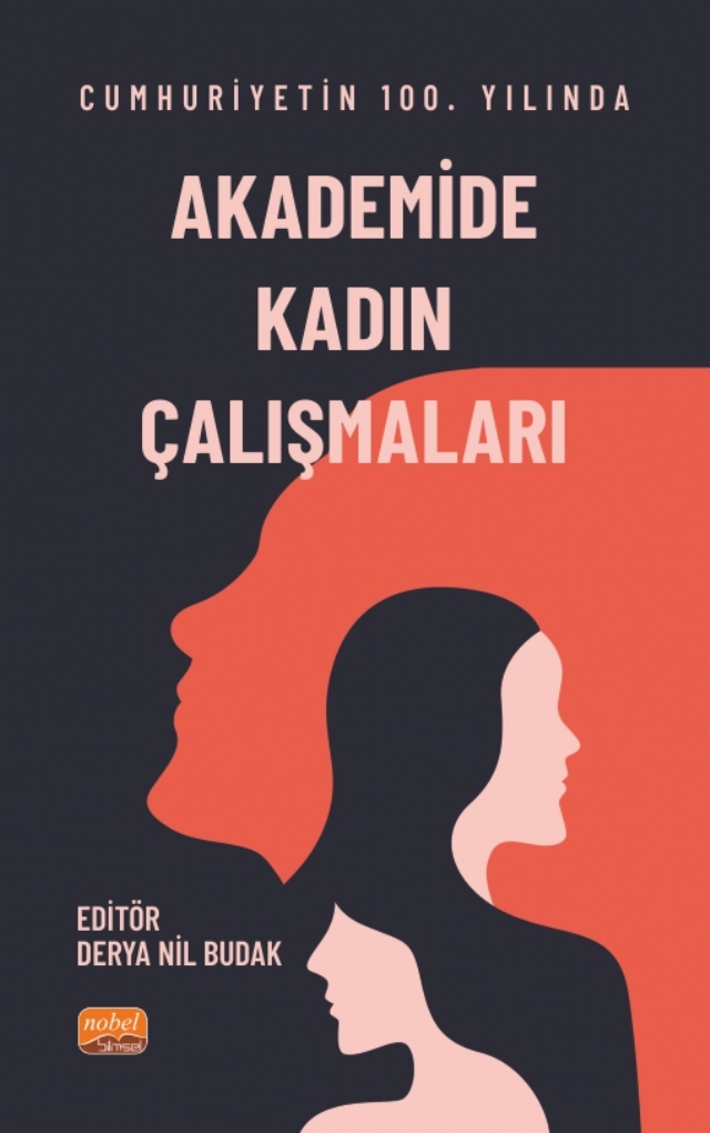 Cumhuriyet’in 100. Yılında Akademide Kadın Çalışmaları Cumhuriyet’in 100. Yılında Akademide Kadın Çalışmaları
