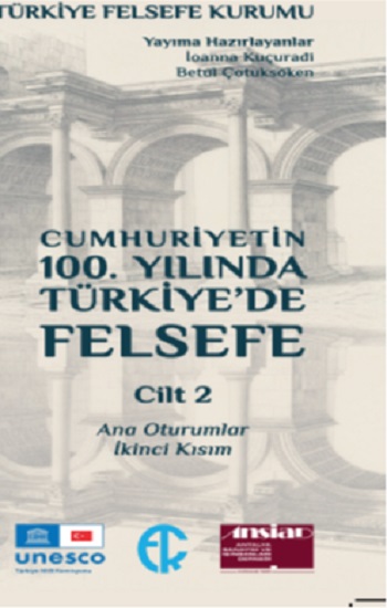 Cumhuriyetin 100. Yılında Türkiye’de Felsefe 2. Cilt Cumhuriyetin 100. Yılında Türkiye’de Felsefe 2. Cilt