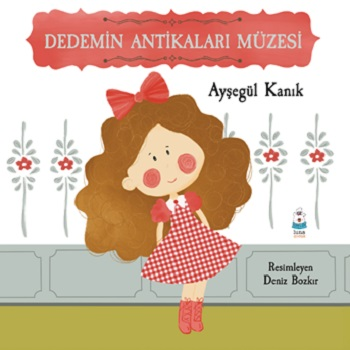 Dedemin Antikaları Müzesi Dedemin Antikaları Müzesi