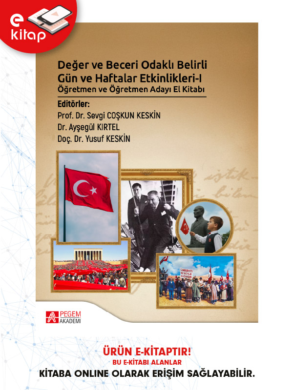 Değer ve Beceri Odaklı Belirli Gün ve Haftalar Etkinlikleri - I Öğretmen ve Öğretmen Adayı El Kitabı (e-kitap)
