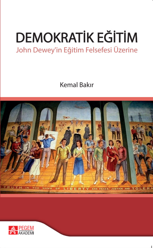 Demokratik Eğitim - John Dewey'in Eğitim Felsefesi Üzerine