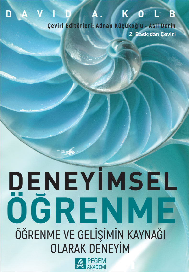 Deneyimsel Öğrenme Öğrenme ve Gelişimin Kaynağı Olarak Deneyim Deneyimsel Öğrenme Öğrenme ve Gelişimin Kaynağı Olarak Deneyim