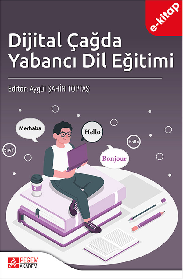 Dijital Çağda Yabancı Dil Eğitimi (e-kitap) Dijital Çağda Yabancı Dil Eğitimi (e-kitap)