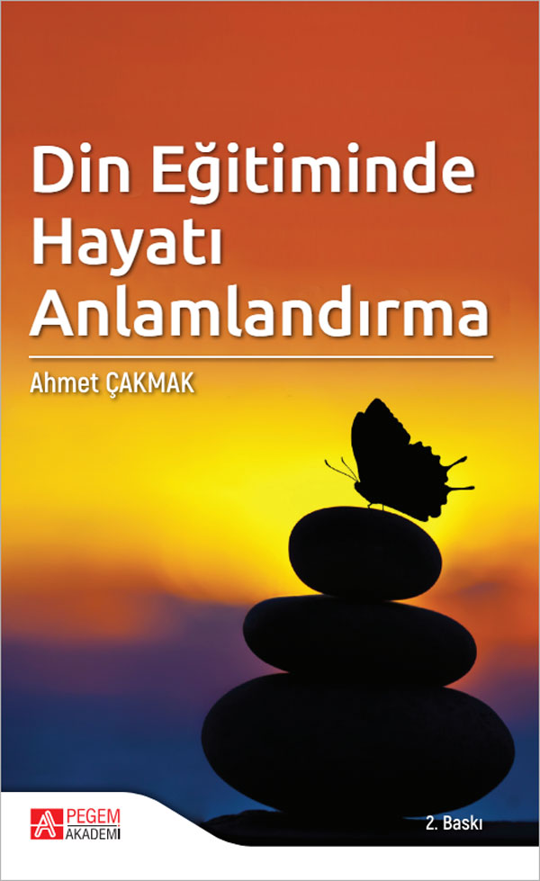 Din Eğitiminde Hayatı Anlamlandırma Din Eğitiminde Hayatı Anlamlandırma