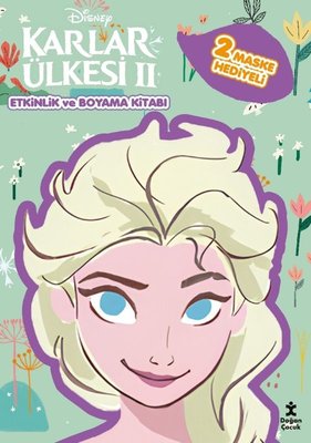 Disney Karlar Ülkesi 2 - Maskeli Boyama ve Etkinlik Kitabı Disney Karlar Ülkesi 2 - Maskeli Boyama ve Etkinlik Kitabı