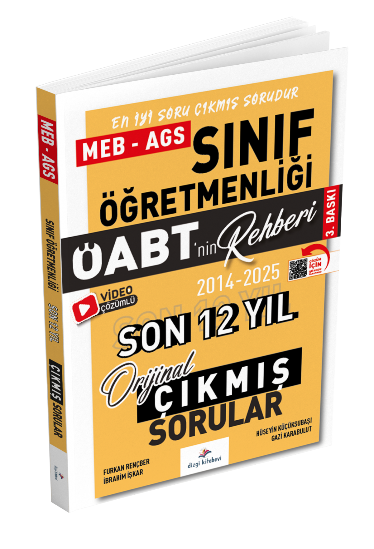 Dizgi Kitap 2026 Meb Ags ÖABT Sınıf Öğretmenliği Öabt'nin Rehberi Konularına Göre Tasnif Edilmiş Son 12 Yıl Orijinal Video Çözümlü Çıkmış Sınav Soruları 3. Baskı Hüseyin Küçüksubaşı