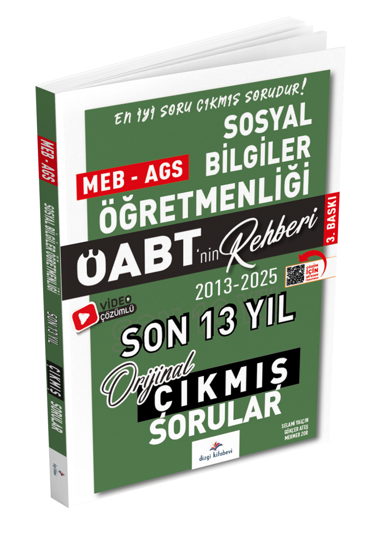 Dizgi Kitap 2026 Meb Ags ÖABT Sosyal Bilgiler Öabt nin Rehberi Konularına Göre Tasnif Edilmiş Son 13 Yıl Orijinal Video Çözümlü Çıkmış Sınav Soruları Selami Yalçın 3. Baskı Dizgi Kitap 2026 Meb Ags ÖABT Sosyal Bilgiler Öabt nin Rehberi Konularına Göre Tasnif Edilmiş Son 13 Yıl Orijinal Video Çözümlü Çıkmış Sınav Soruları Selami Yalçın 3. Baskı