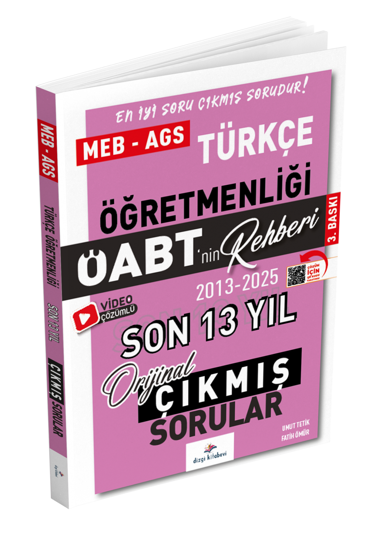 Dizgi Kitap 2026 Meb Ags ÖABT Türkçe Öğretmenliği Öabt'nin Rehberi Konularına Göre Tasnif Edilmiş Son 13 Yıl Orijinal Video Çözümlü Çıkmış Sınav Soruları Umut Tetik