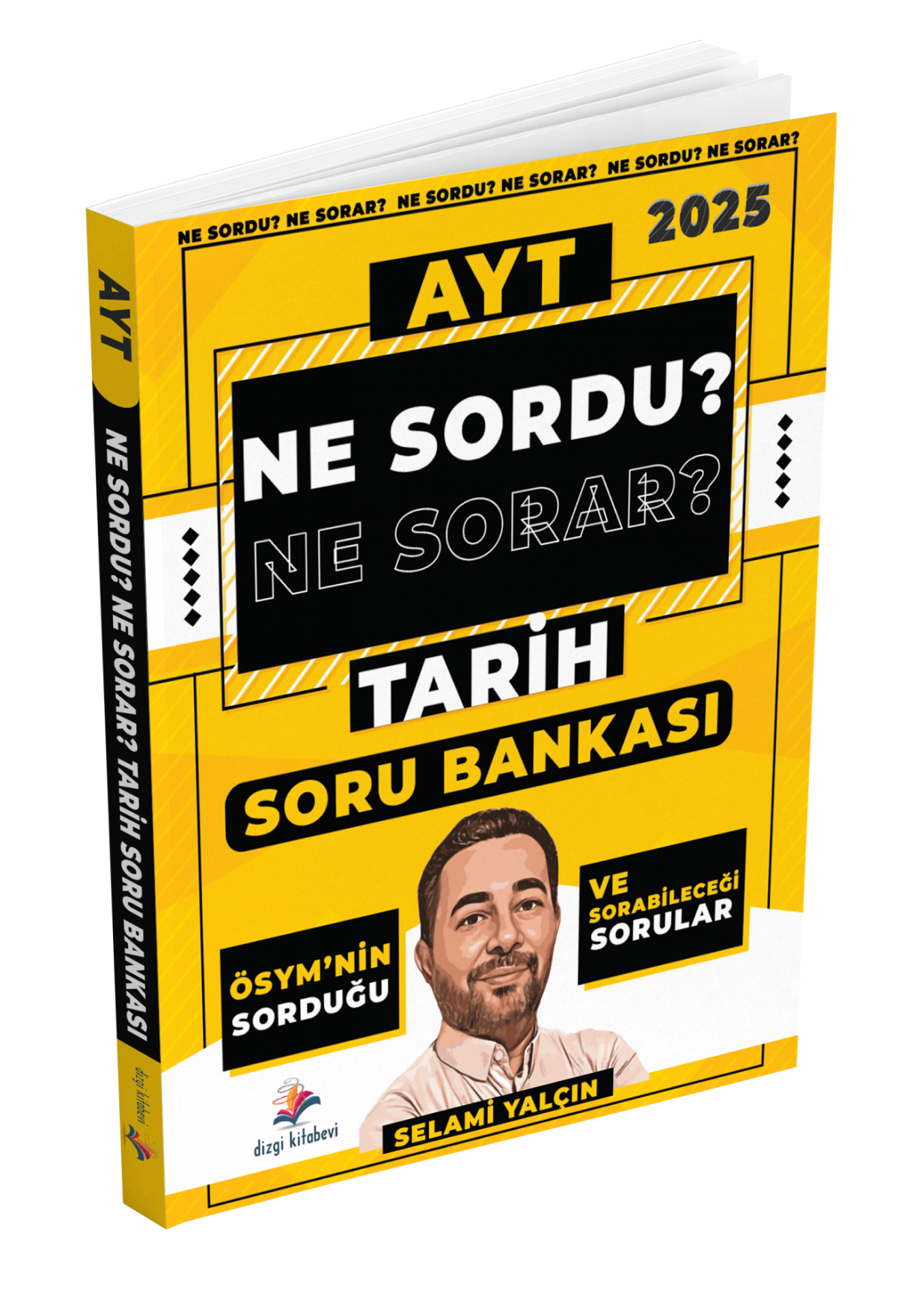 Dizgi Kitap Ne Sordu Ne Sorar AYT Tarih Soru Bankası Selami Yalçın 2025 Dizgi Kitap Ne Sordu Ne Sorar AYT Tarih Soru Bankası Selami Yalçın 2025