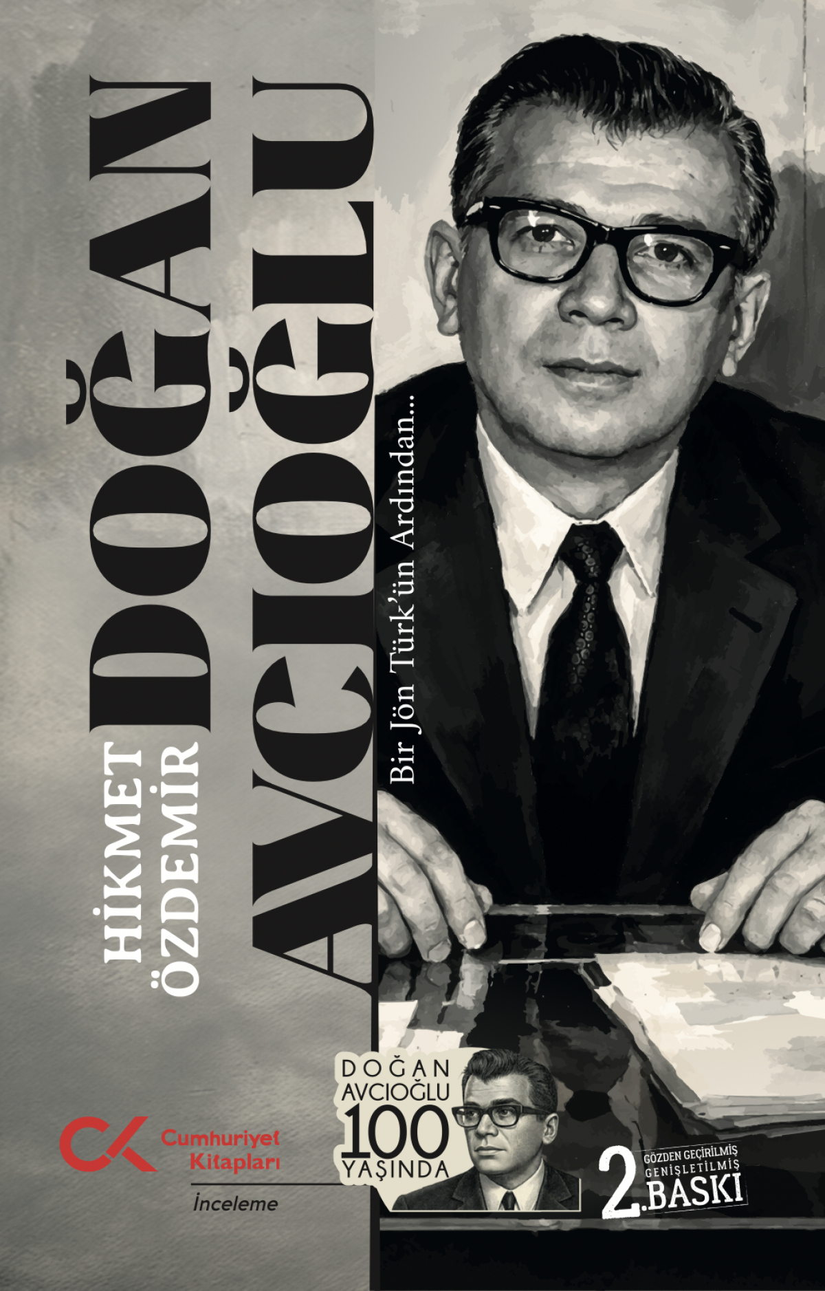 Doğan Avcıoğlu - Bir Jön Türk’ün Ardından… Doğan Avcıoğlu - Bir Jön Türk’ün Ardından…