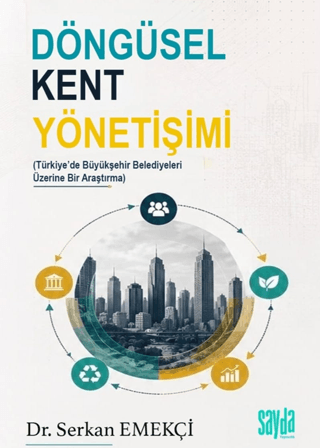 Döngüsel Kent Yönetişimi Döngüsel Kent Yönetişimi