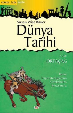 Dünya Tarihi 2. Cilt - Ortaçağ Dünya Tarihi 2. Cilt - Ortaçağ